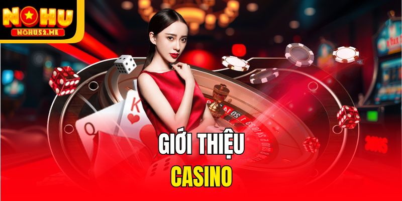 Giới thiệu casino