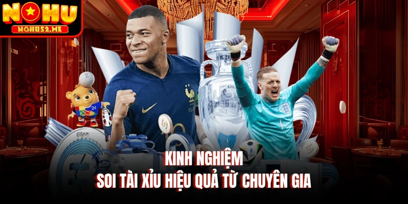 Kinh nghiệm soi tài xỉu hiệu quả từ chuyên gia